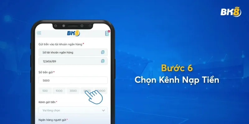 Hướng dẫn nạp tiền BK8 với từng phương thức